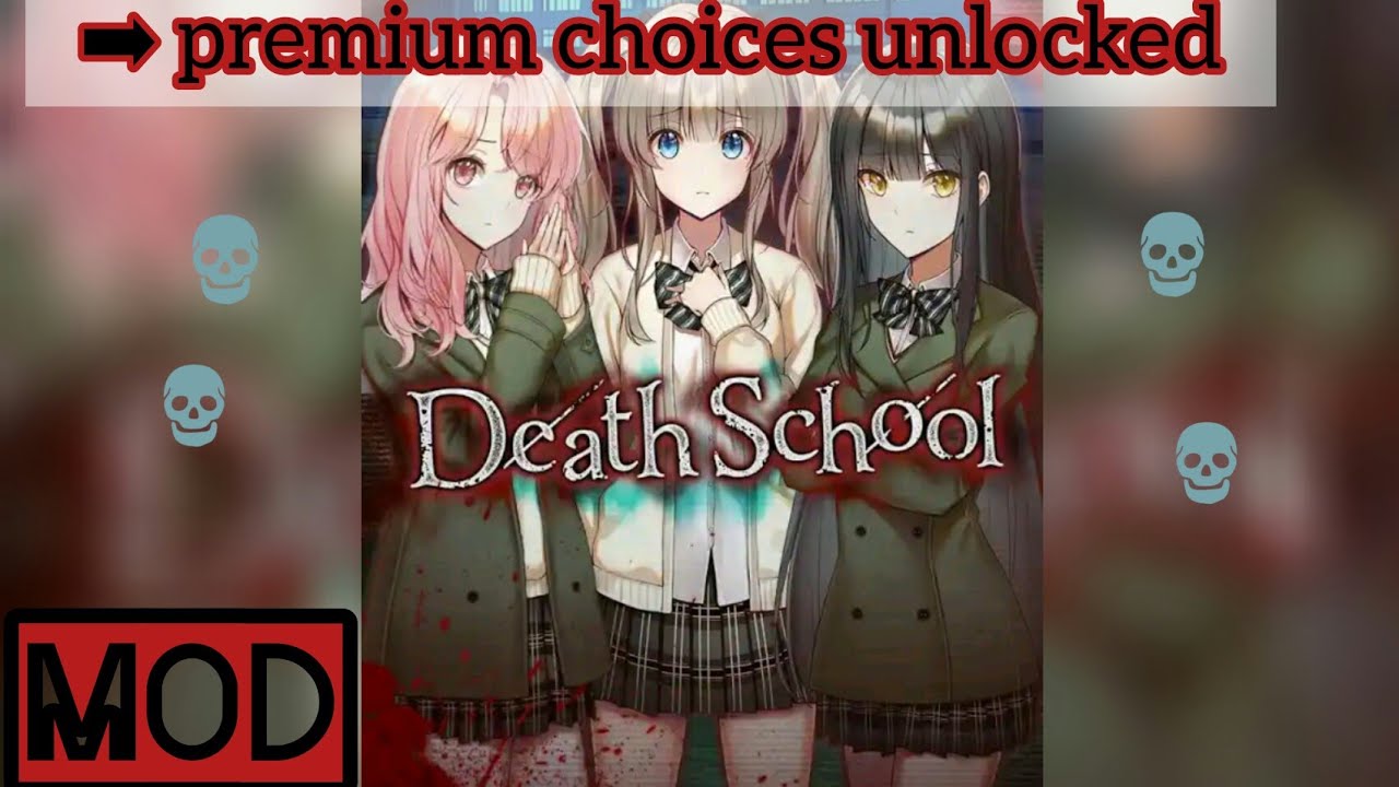 Death School Mod Apk Unlimited Premium choices 💎💎(Chel) YouTube