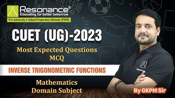 "Mastering Inverse Trigonometry Functions": Most Expected Questions for CUET 2023 exam. #resonance