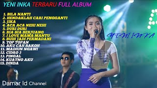 YENI INKA TERBARU 'BILA NANTI' 2021 FULL ALBUM