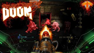 Doom Project Brutality - Enhanced Episode 1 / E1M9 - Rip and Tear Gameplay!