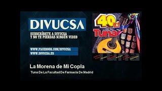 Video thumbnail of "Tuna De La Facultad De Farmacia De Madrid - La Morena de Mi Copla"