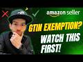 When Do You Need a GTIN Exemption on Amazon? Decision Guide For Brands New To Amazon