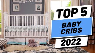 Top 5 BEST Baby Cribs of [2022]