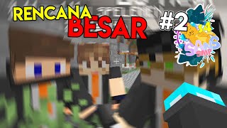 AKU JALANIN RENCANA RAHASIA DI SANS SMP SEASON 4!!! #2