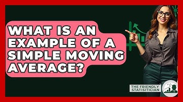 What Is An Example Of A Simple Moving Average? - The Friendly Statistician