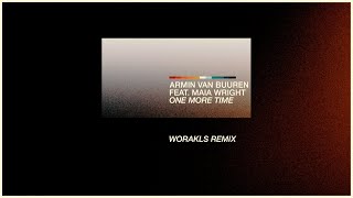 Armin van Buuren feat. Maia Wright - One More Time (Worakls Remix) [Official Lyric Video]