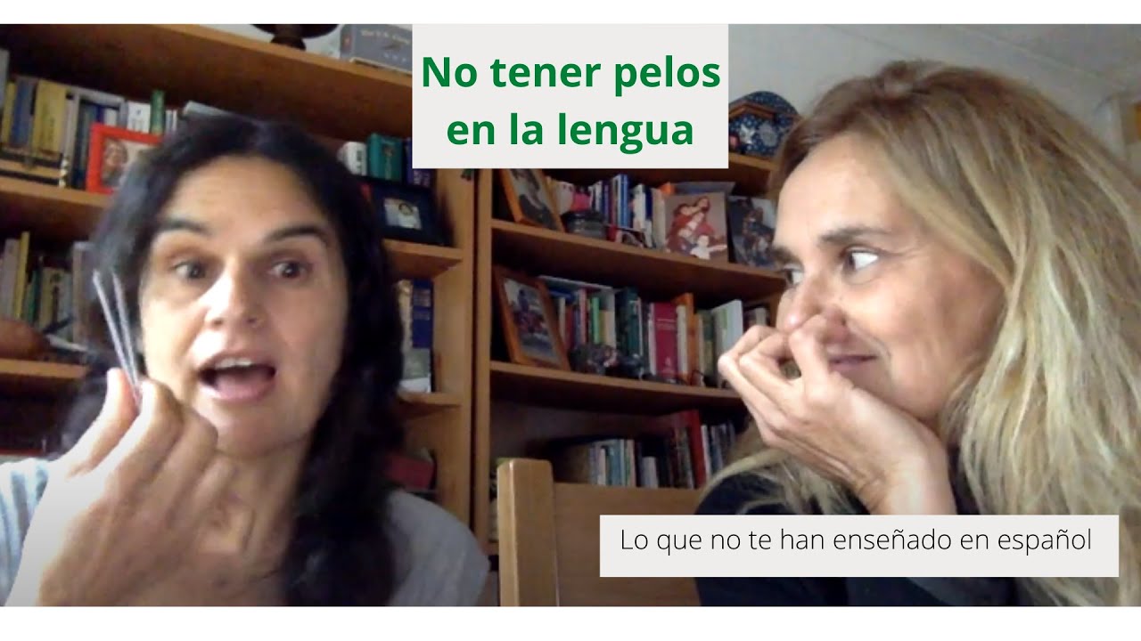 No Tener Pelos En La Lengua CEFR C1 Con Transcripci n Y Sugerencias