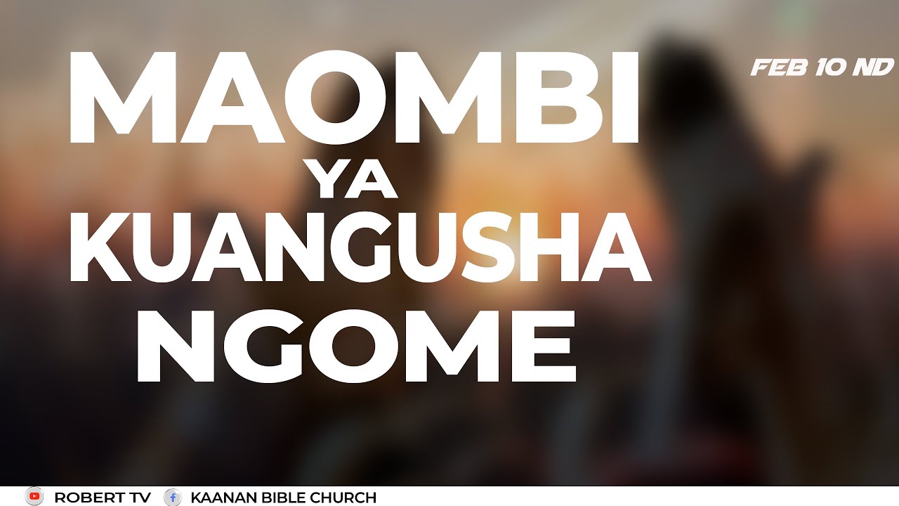 MAOMBI YA KUANGUSHA NGOME |KBC Dar Es Salaam Feb 10,2023