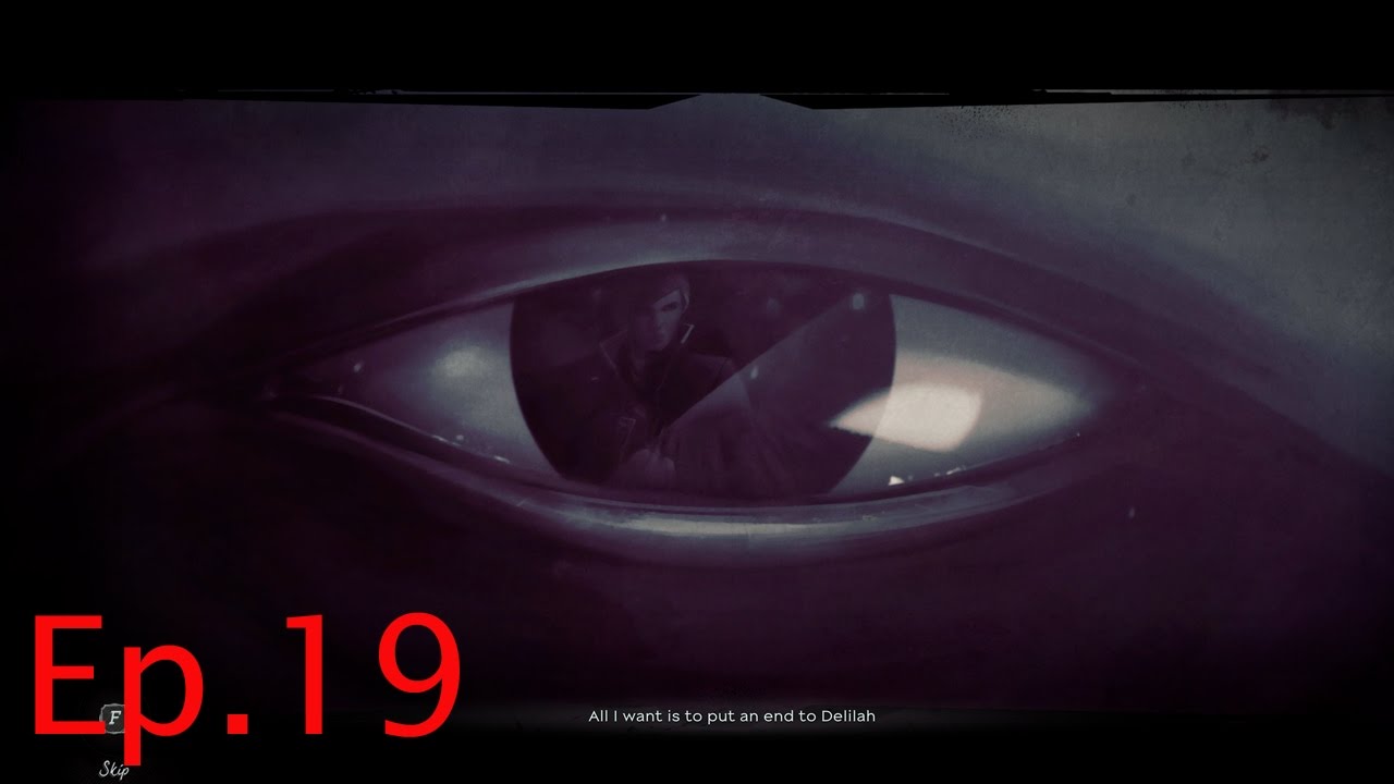 Dishonored 2 Corvo-Stealth/High Chaos-Walkthrough/Playthrough Ep. 19