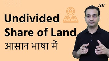 Undivided Share of Land (UDS) in a Property - Explained in Hindi