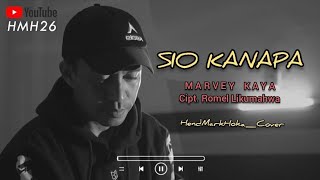 SIO KANAPA || MARVEY KAYA || HendMarkHoka_cover by request