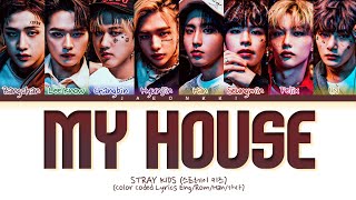 Stray Kids 'My House' Lyrics (스트레이 키즈 My House 가사) (Color Coded Lyrics)