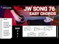 JW SONG 76 - EASY GUITAR CHORDS