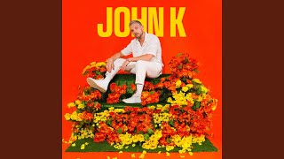 Be Alright - John K