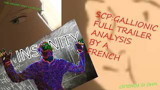 SCP:GALLIONIC Trailer A FULL ANALYSYS