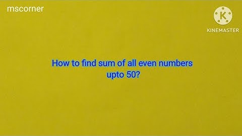 find sum of all even numbers upto 50 - A.P