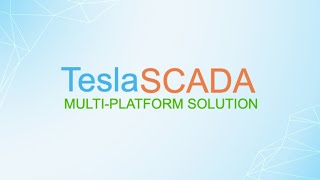 TeslaSCADA2 - Multi-platform solution. New Promo Video.