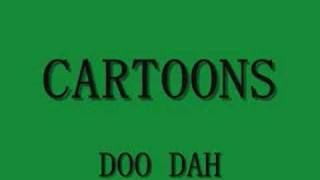 Cartoons - Doo Dah chords