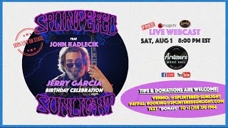 Splintered Sunlight featuring John Kadlecik - 8/1/20 - Ardmore, PA
