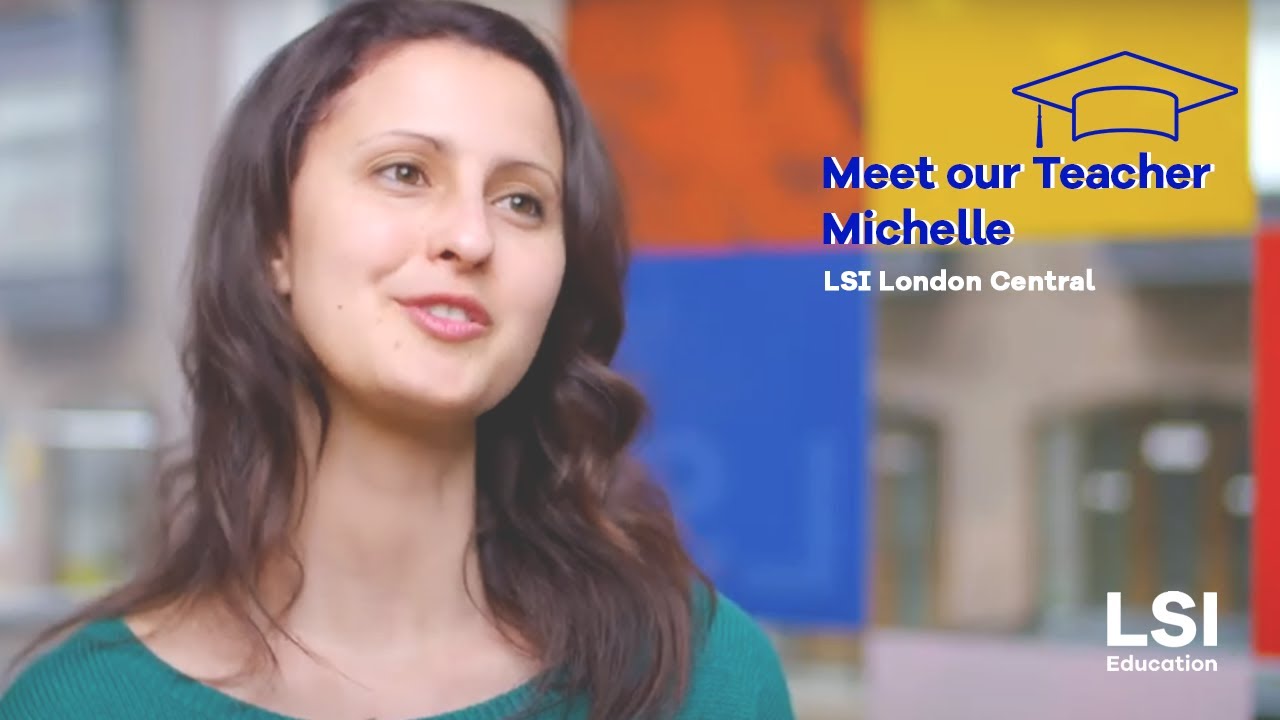 LSI London Central | Teacher  Michelle