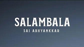 Salambala Lyrics - Sai Abhyankkar, Anirudh Ravichander, Sivakarthikeyan, Madharaasi Salambala Lyrics - Sai Abhyankkar, Anirudh Ravichander, Sivakarthikeyan, Madharaasi
