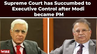 Supreme Court has Succumbed to Executive Control after Modi became PM: Justice Shah | Karan Thapar