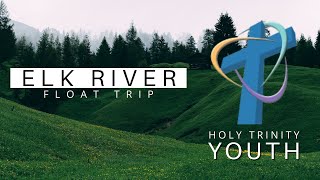 Youth - Elk River Float Trip - June 23, 2021