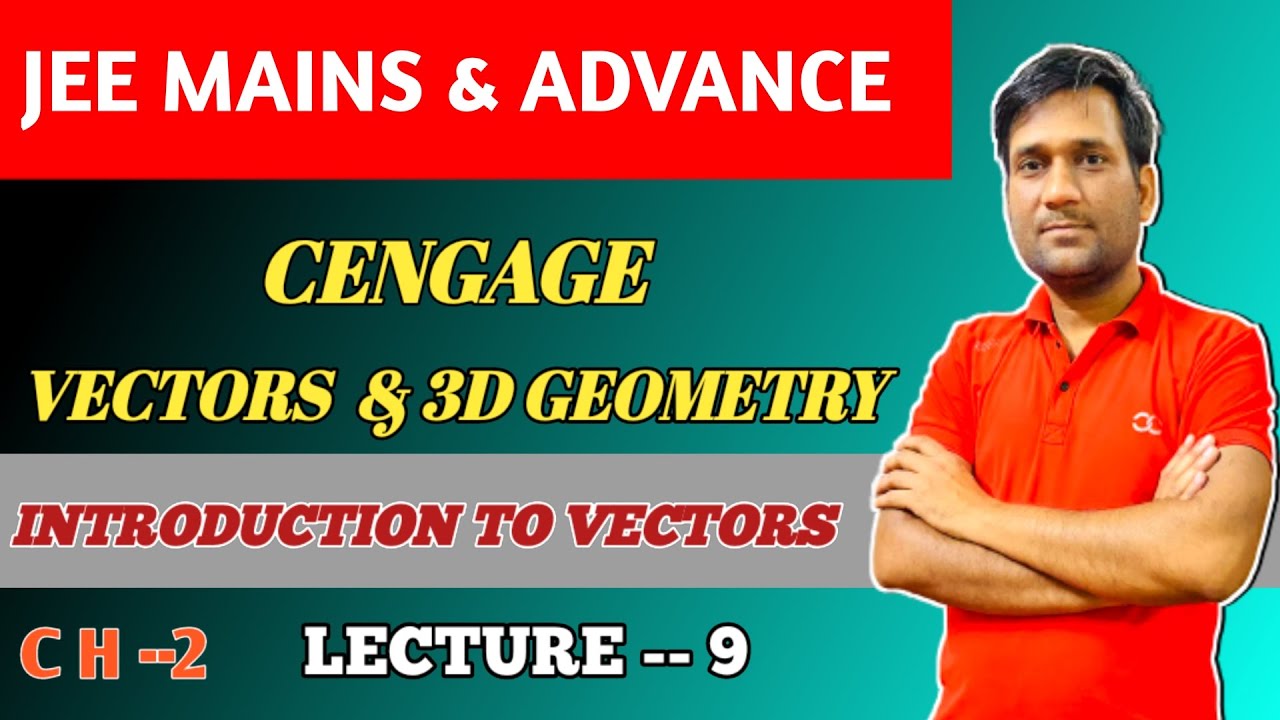 Cengage || vector 3D geometry book ||Lect.9,Chapter2 || JEE MAIN ...