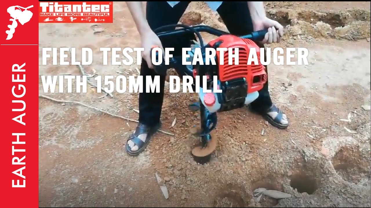 Field Test Of Earth Auger With 150mm Drill - YouTube