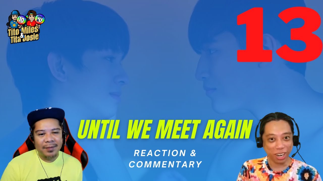 ด้ายแดง Until We Meet Again: Episode 13 Reaction & Commentary - YouTube