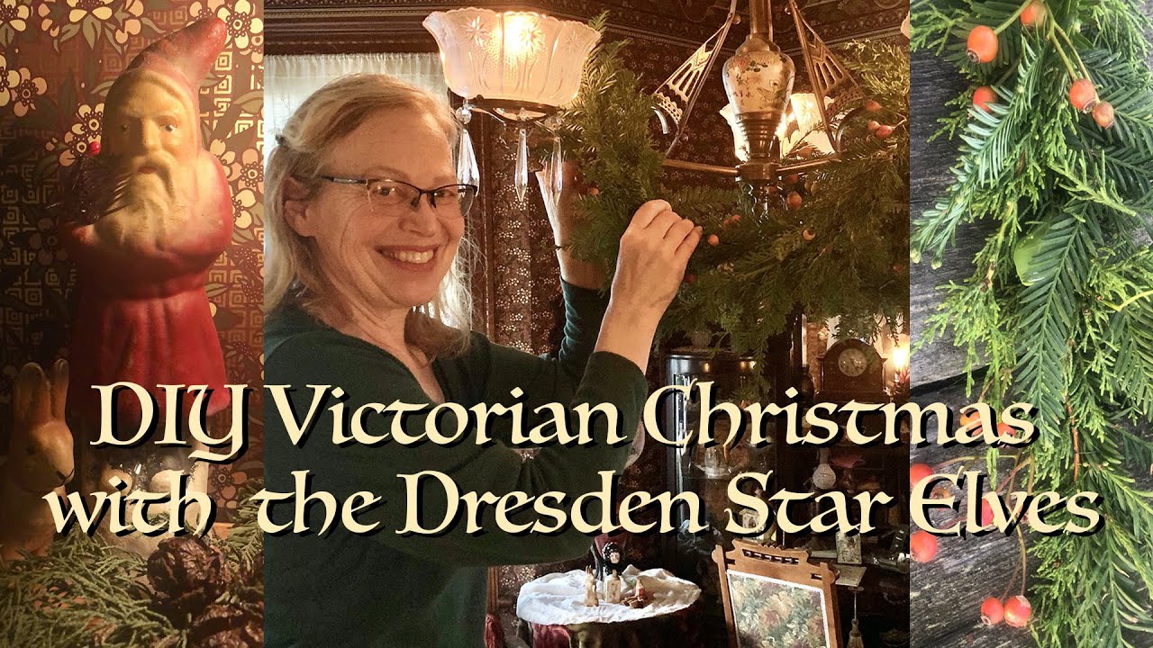 DIY Victorian Christmas with the Dresden Star Elves - YouTube