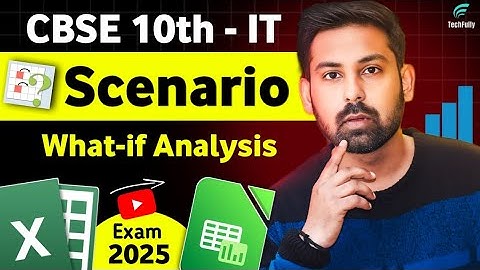 Scenario in Spreadsheet | CBSE 10th - IT | Nirbhay Sir