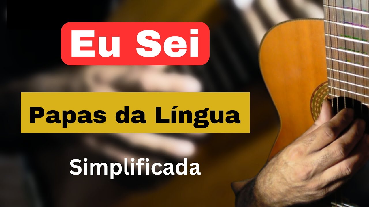 Coisas Que Eu Sei - Simplificada / Sem pestana (Aula de violão) 