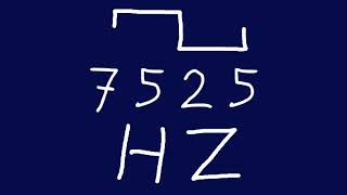 7525 hz square