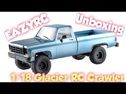 EAZYRC 1/18 Glacier Unboxing - YouTube