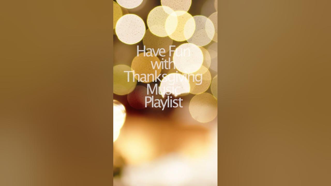 #thanksgiving #music #playlist