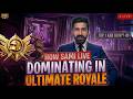 Lets Do #1 In Ultimate Royale | ULTIMATE ROYALE | HOW SAMI LIVE