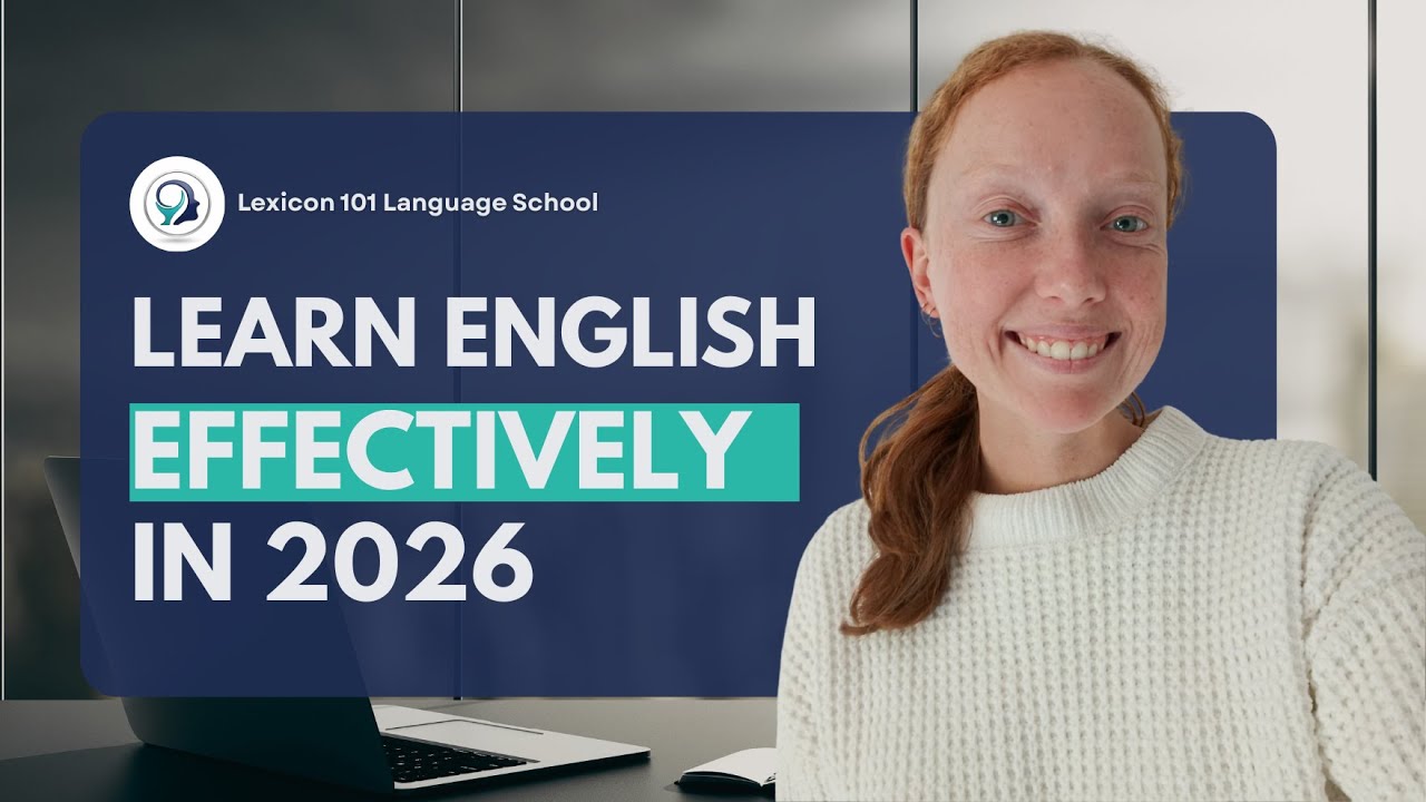 How to Learn English Effectively in 2026