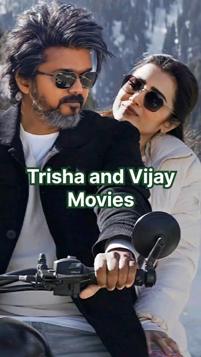 Trisha and Vijay thalapathy Movies together 😍  #trisha #vijay #status #shorts #bollywood #celebrity