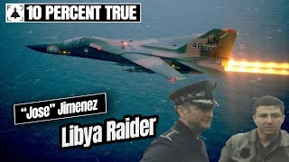 Libya Raider  Flying on El Dorado Canyon. Jim Jimenez [Full]