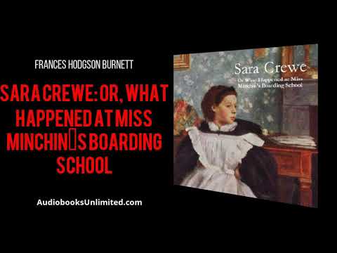 Sara Crewe: or, What Happened at Miss Minchin’s Boarding School Audiobook