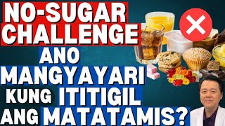 No-Sugar Challenge: Ano Mangyayari Kung Ititigil ang Matatamis? - By Doc Willie Ong