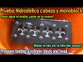 Prueba hidrostática a cabeza y monoblock