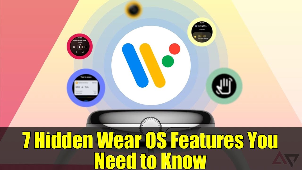 7 Hidden Wear OS Features You Need to Know