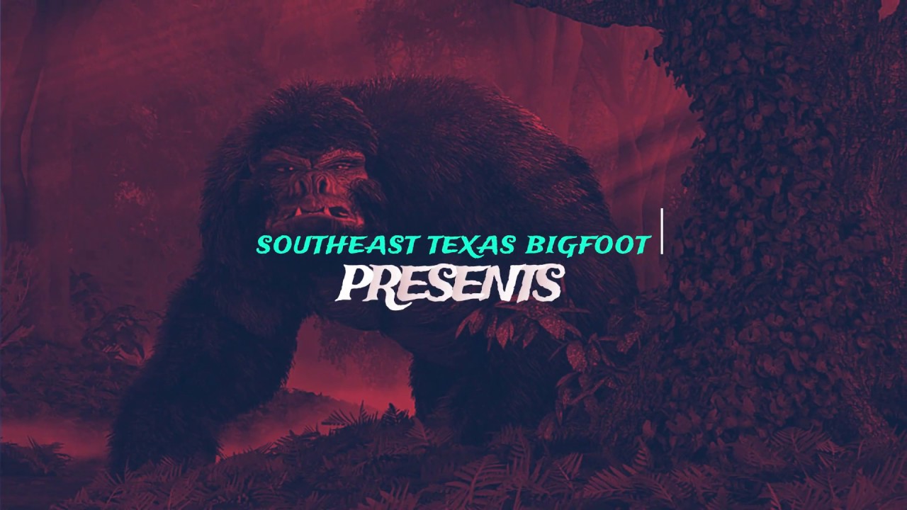 Southeast Texas Bigfoot Conference 2020! YouTube