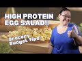 High Protein Egg Salad Recipe | Grocery BUDGET Tips | Wegovy and Mounjaro Weight Loss Transformation