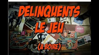 LE JEU (à boire) DELINQUENTS ! screenshot 2