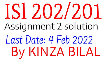ISl202 Assignment 2 Fall 2021 | 2022 | Kinza Bilal
