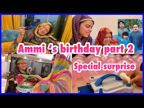 Ammi ka birthday part 2 | special surprise | gifts | celebration | ibrahim family | ramadan | vl