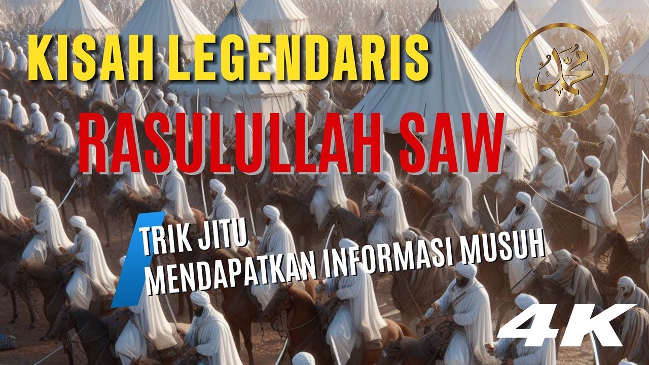 Musuh Rasulullah KISAH RASUL STRATEGI CERDAS RASULULLAH SAW DALAM INTEROGASI MUSUH ISLAM ...